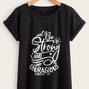 "Be Strong and Courageous" T-Shirt